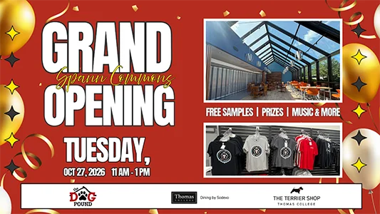 The Dog Pound Grand Opening, Tuesday, October 27, 11:00am-1:00pm, Spann Commons. Free samples, prizes, music, and more! Sponsored by Sodexo.